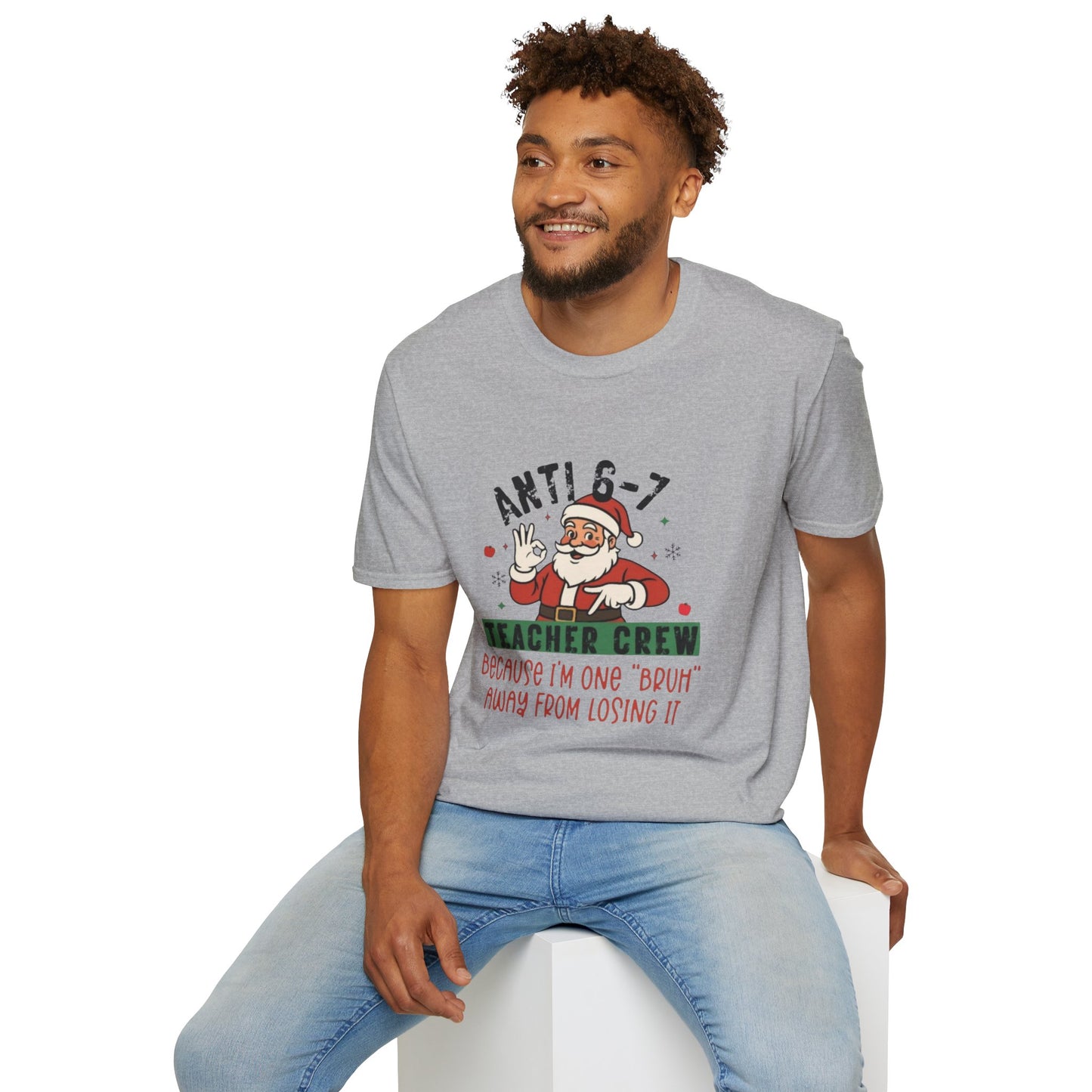 Teacher Crew Christmas T‑Shirt — “Anti 6-7” Funny Santa Holiday Tee