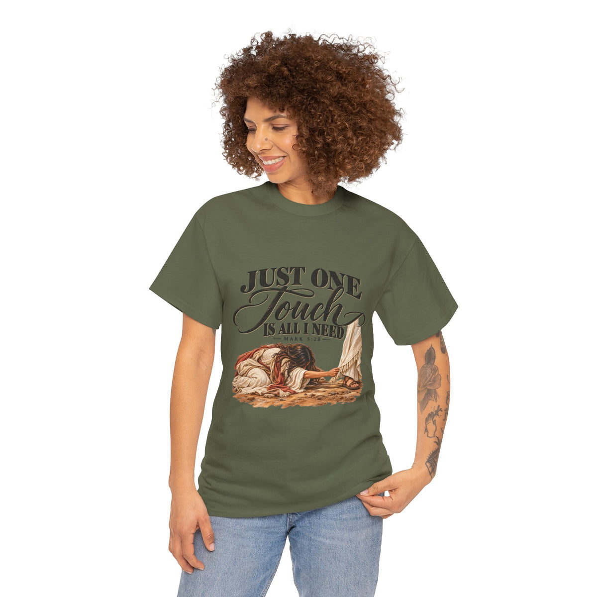 Just One Touch Is All I Need Christian Graphic Tee