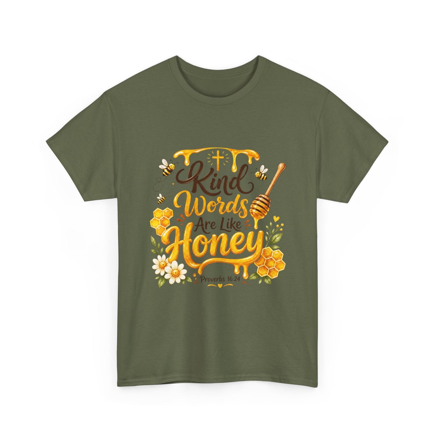 Kind Words Are Like Honey T-Shirt