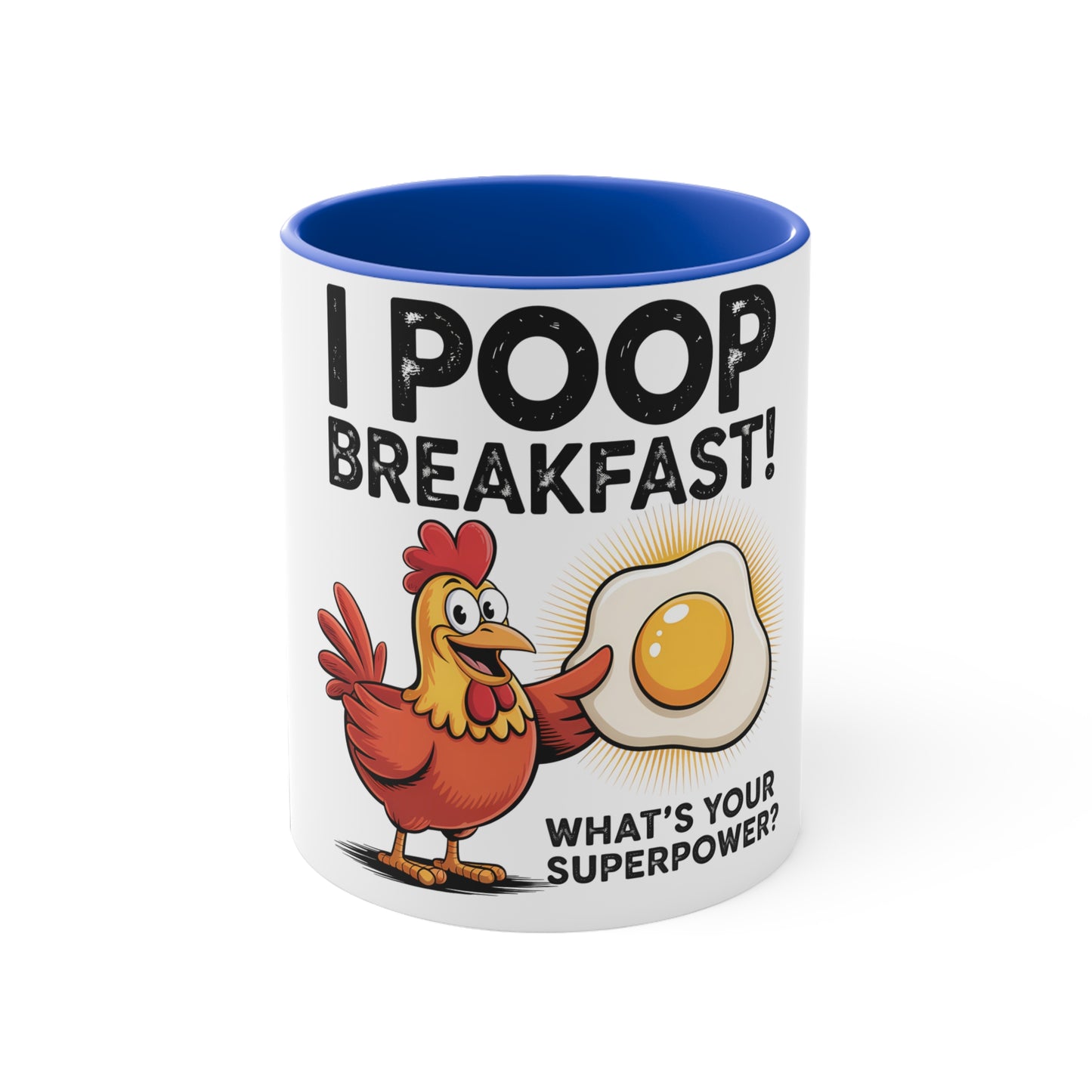 Funny Rooster Accent Mug - "I Poop Breakfast!" Superpower Coffee Cup