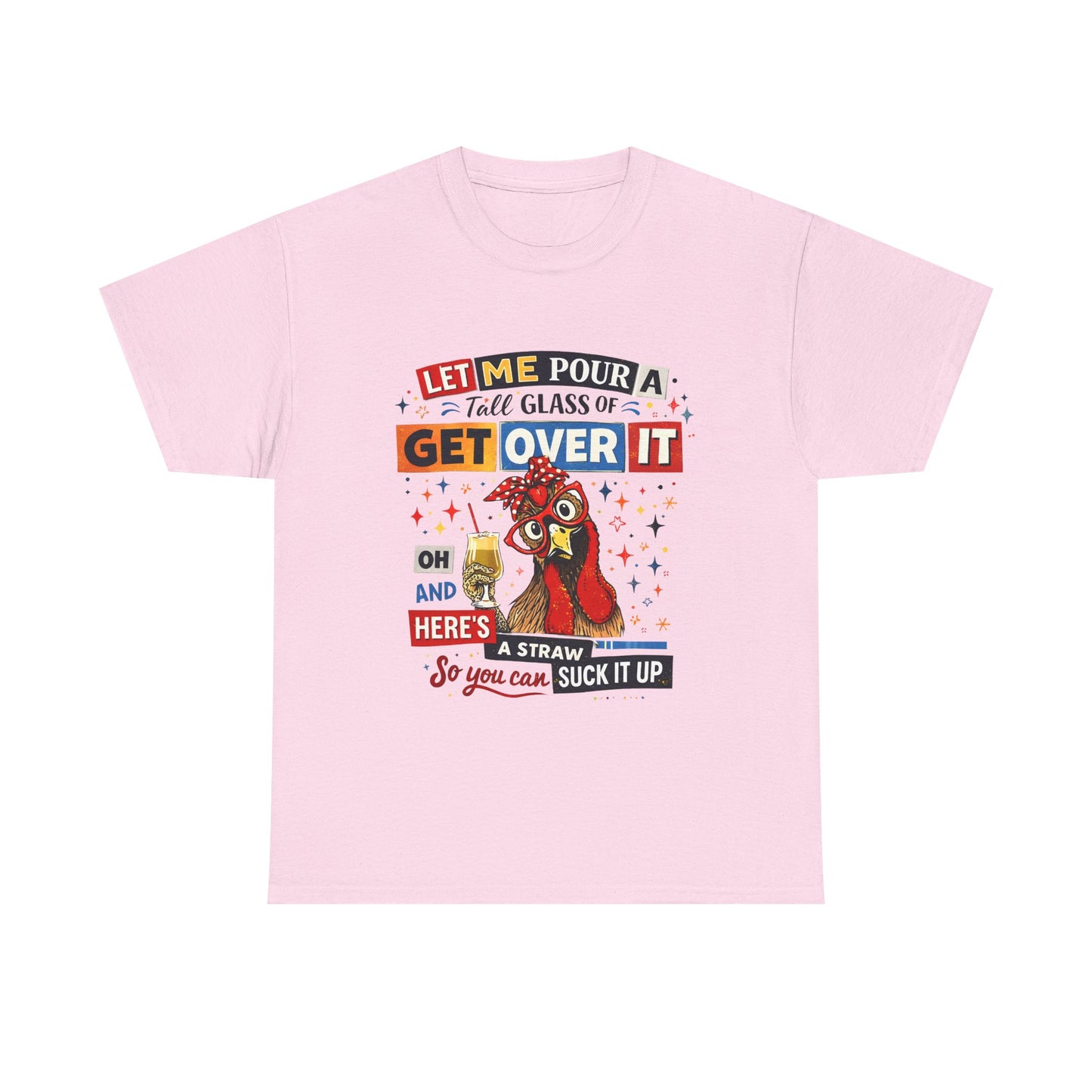 Get Over It Tee — Funny Rooster Graphic