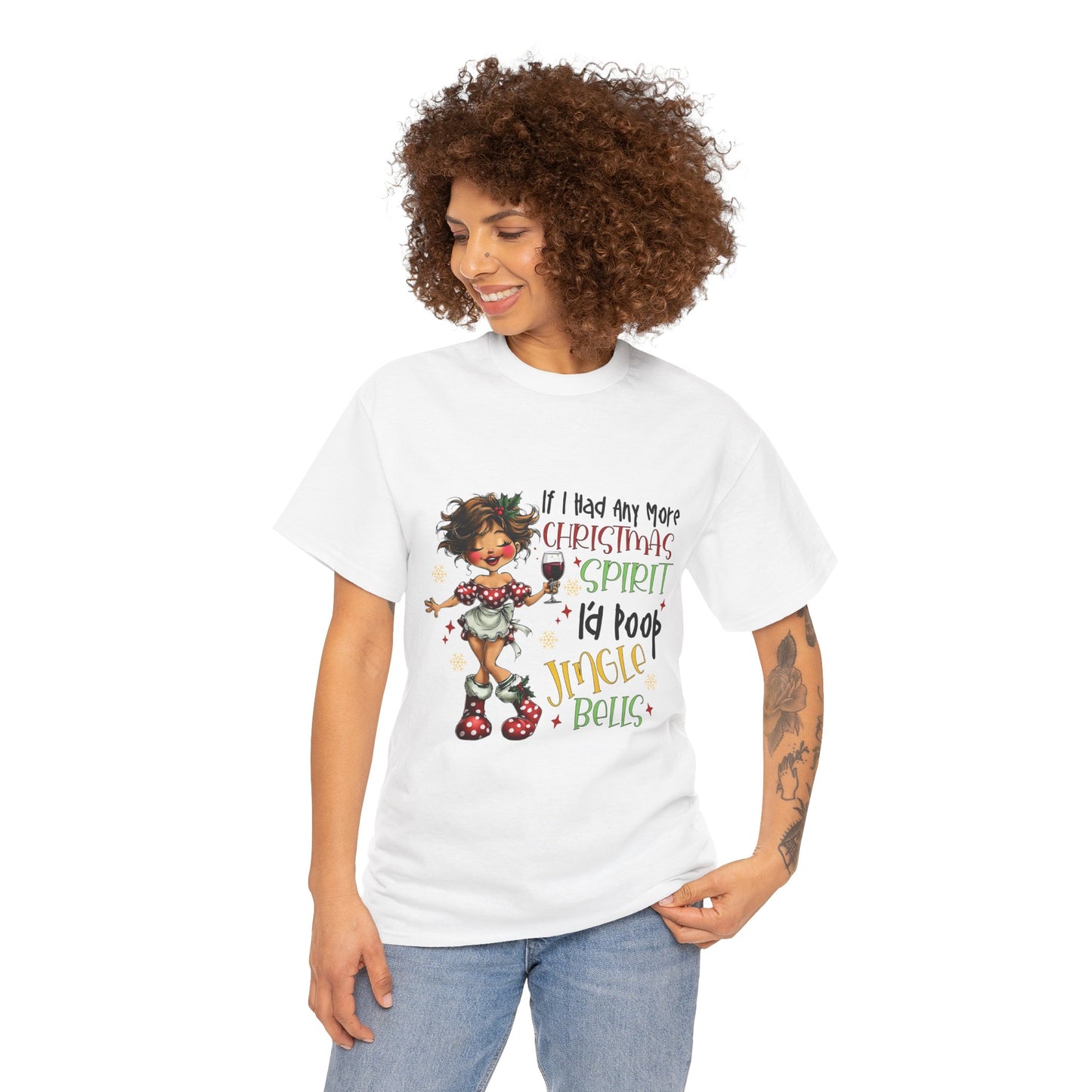 If I Had Any More Christmas Spirit I would poop Jingle Bells T-shirt