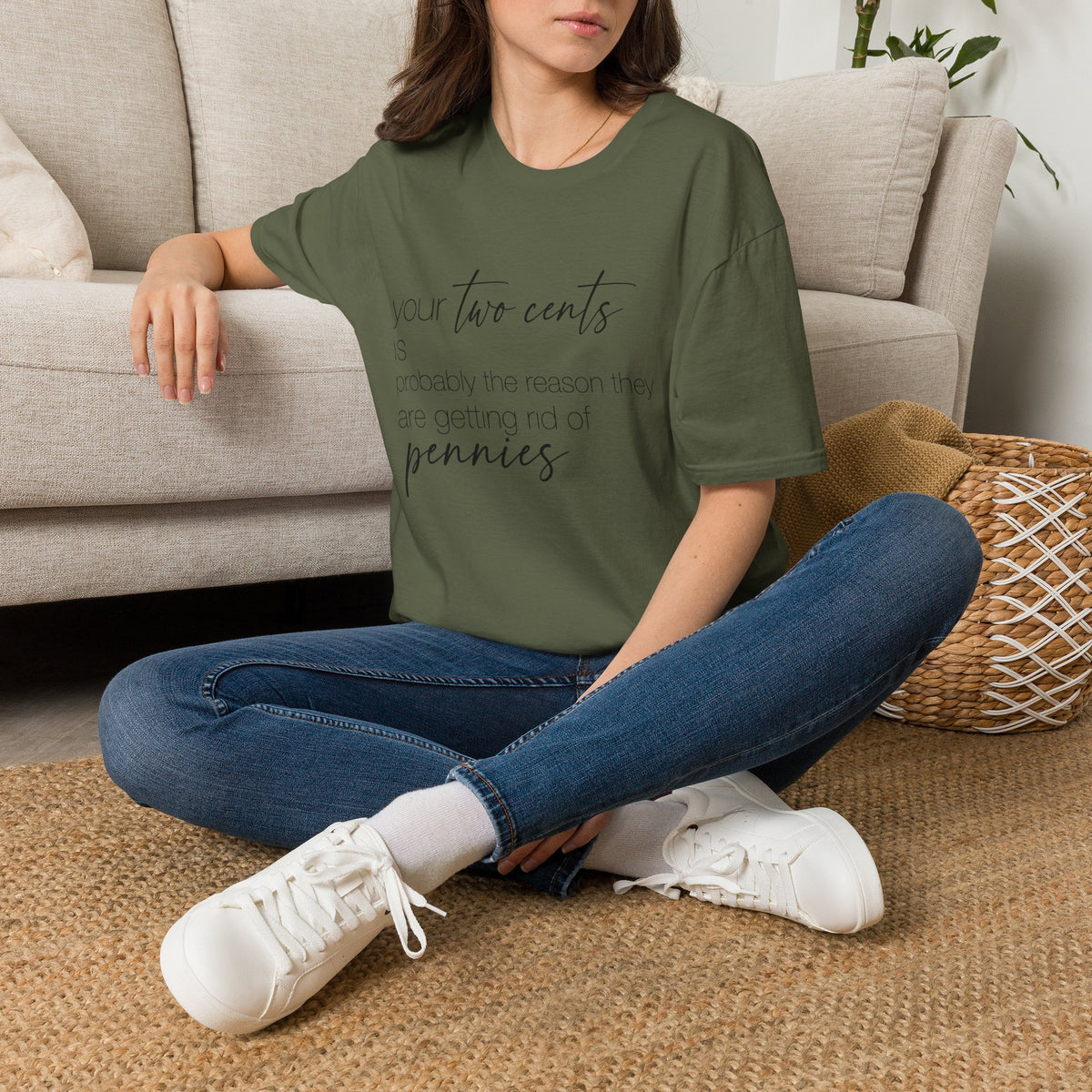Your Two Cents Is Probably the Reason They’re Getting Rid of Pennies T-Shirt
