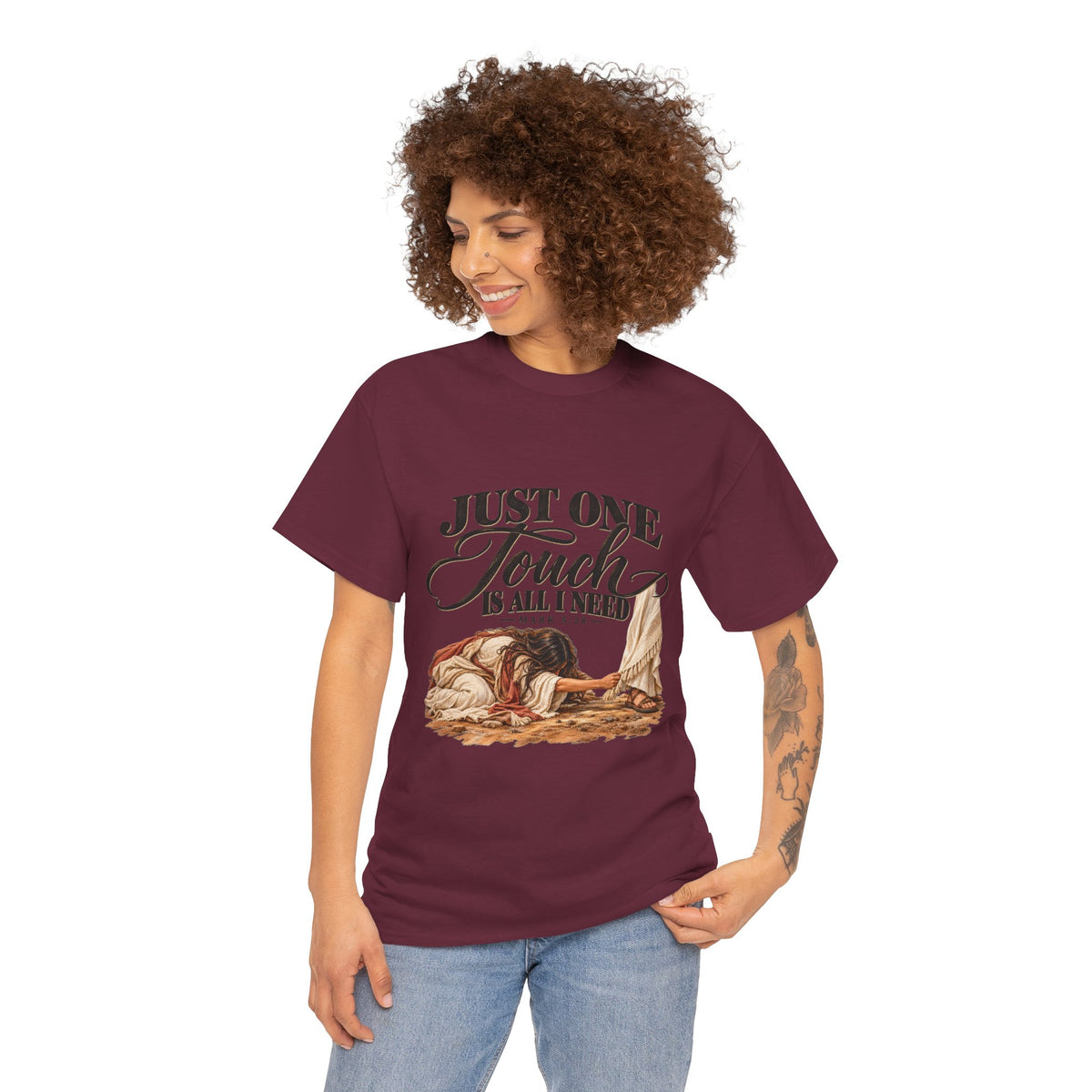 Just One Touch Is All I Need Christian Graphic Tee