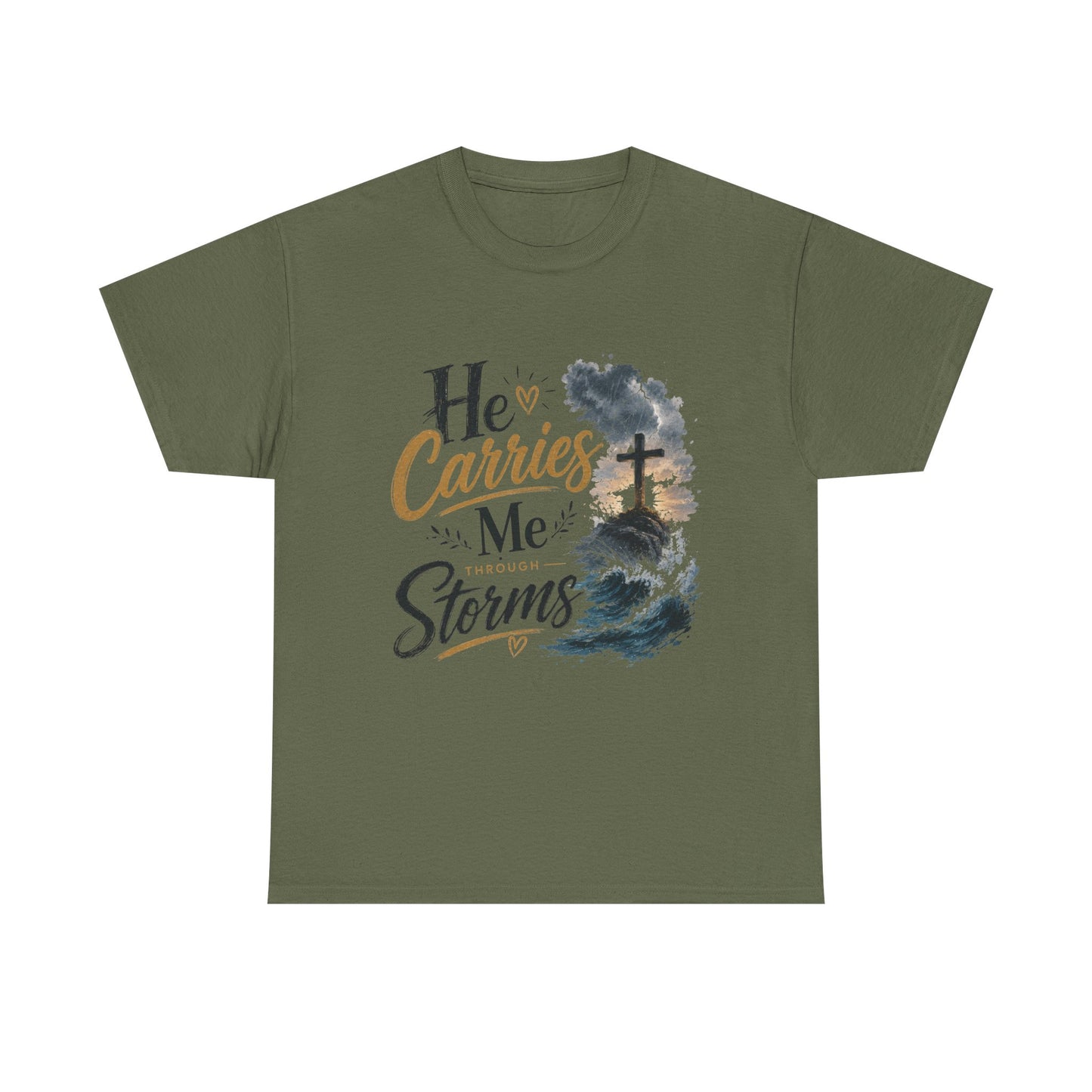 He Carries Me Through Storms Tshirt