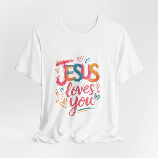 Jesus Loves You T‑Shirt