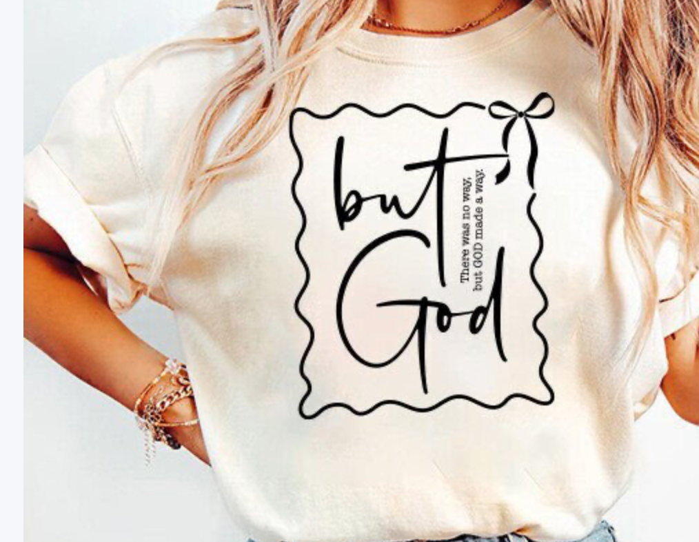 But God Tshirt